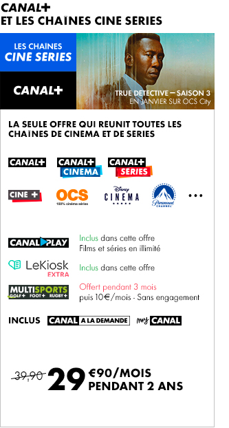 CANAL+ ET LES CHAINES CINE SERIES